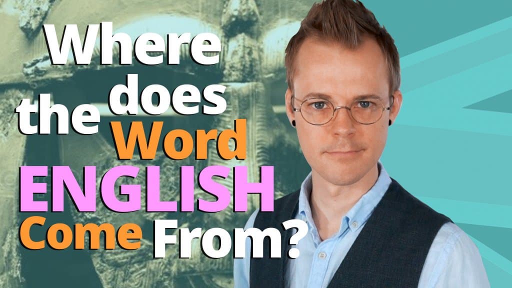 Where Does The Word English Come From Doing English