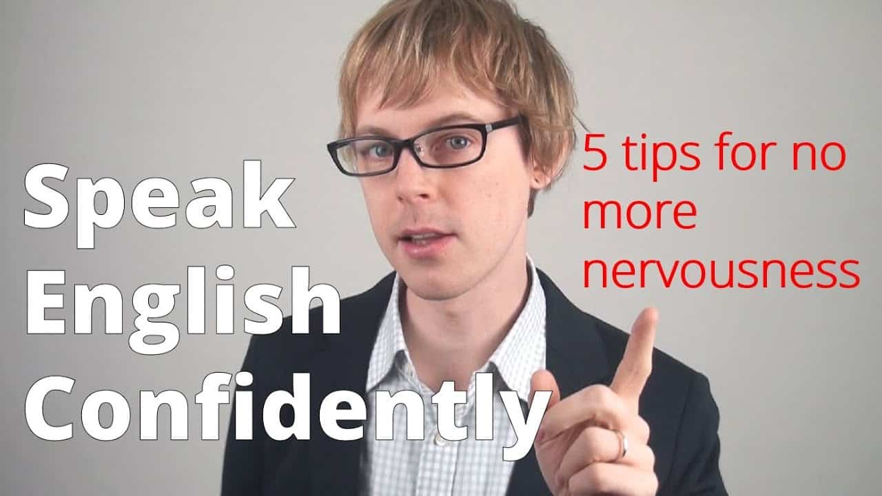 Speak English Confidently 5 Tips For No More Nervousne