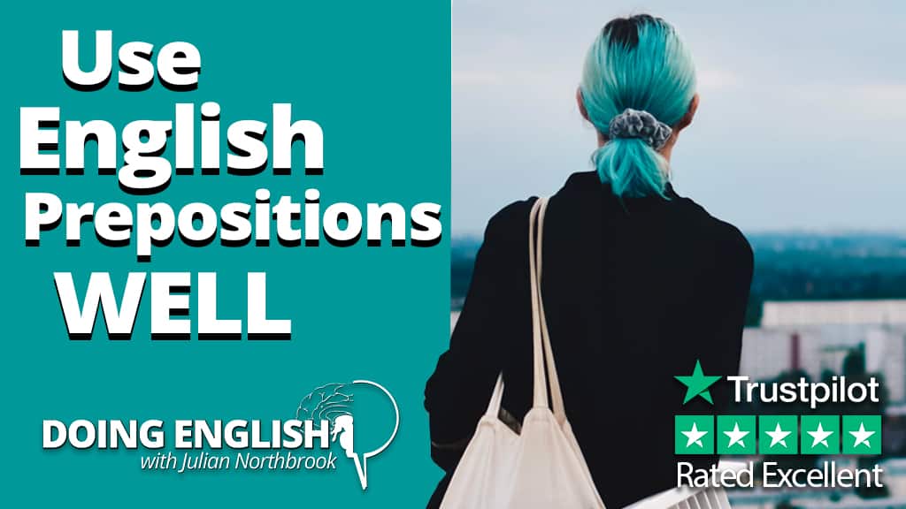 use-english-propositions-well-doing-english